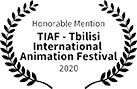 Honorable Mention: 3rd TIAF - Tbilisi International Animation Festival, Georgia,